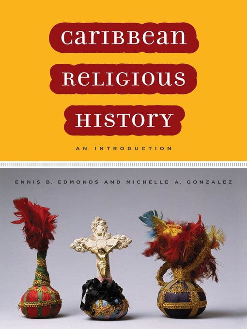 Title details for Caribbean Religious History by Ennis B. Edmonds - Available